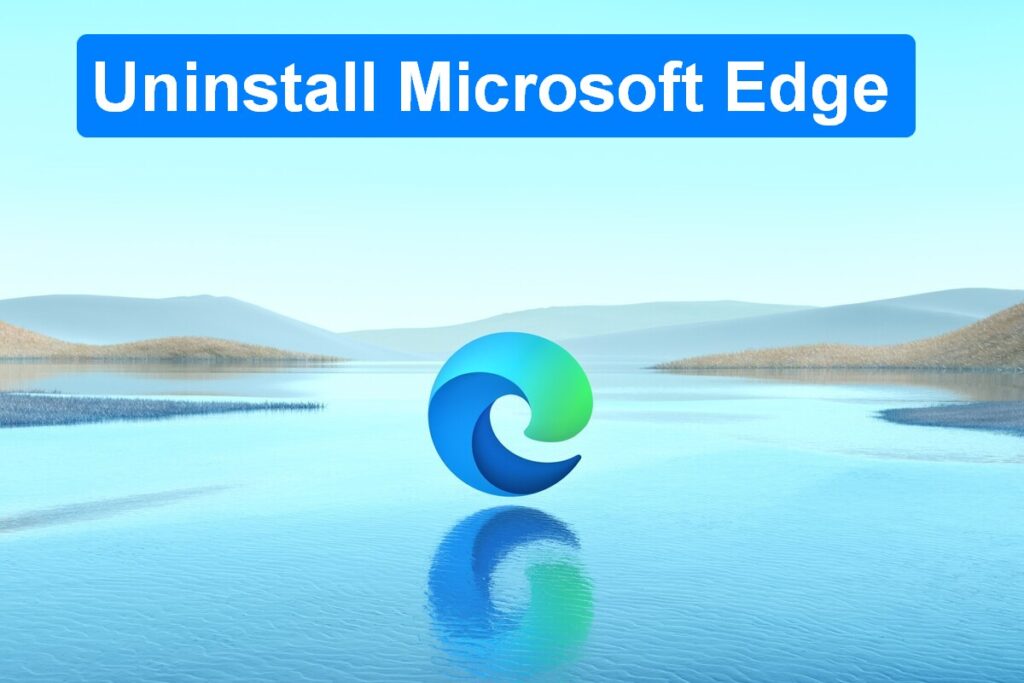 Як видалити Microsoft Edge з Windows 11